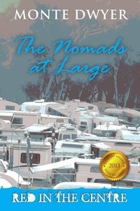 Red in the Centre: The Nomads at Large