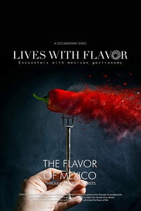 Постер фильма «Lives with Flavor: 1 Culinary investigation Ricardo M. Zurita (2017)» — (2 из 2)