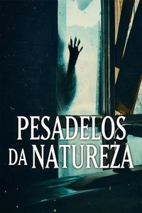 Pesadelos da Natureza S01E03