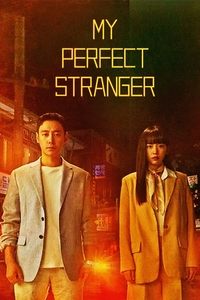 My Perfect Stranger - 2023