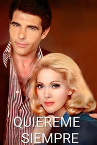 Quiéreme siempre - Season 1 Episode Guide