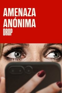 Drop: Amenaza anónima