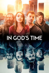 Постер фильма «In God's Time (2015)» — (4 из 7)