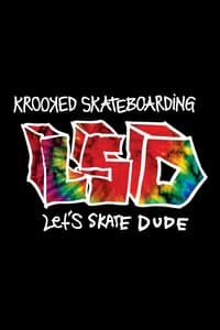 Krooked - LSD: Let's Skate Dude (2017)