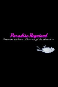 Paradise Regained : Brian de Palma's 'Phantom of the Paradise' (2006)