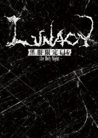 Luna Sea ‎– LUNACY Kurofuku Gentei GIG - the Holy Night - Poster