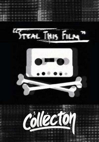 Steal This Film Collection