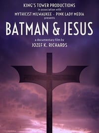 Batman & Jesus (2017)