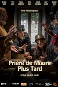 Poster do Filme Prière de Mourir plus Tard