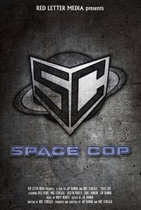 Space Cop (2016)