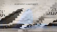 Zaha Hadid: An Architect, A Masterpiece