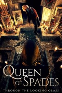Movieposter Queen of Spades: Through the Looking Glass