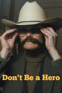 Poster de Don't Be a Hero