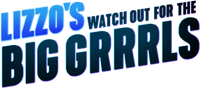 Логотип сериала «Lizzo's Watch Out for the Big Grrrls (2022)» — (1 из 2)