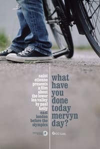 Poster de What Have You Done Today Mervyn Day?
