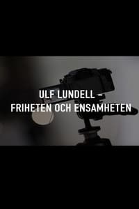 Ulf Lundell - friheten och ensamheten (2020)