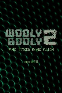 Wooly Booly 2: Ang Titser Kong Alien (1990)