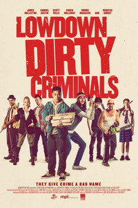 Постер фильма «Lowdown Dirty Criminals (2020)» — (2 из 7)