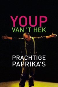 Youp van 't Hek: Prachtige Paprika's (2005)