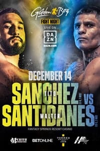 Jose Sanchez vs. Walter Santibanes (2023)