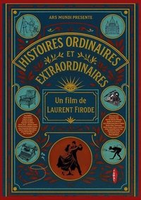 Histoires ordinaires et extraordinaires