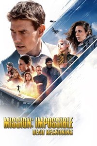 Постер фильма «Миссия невыполнима: Смертельная расплата (2023)» — (4 из 317)