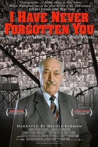 Poster de I Have Never Forgotten You: The Life & Legacy of Simon Wiesenthal