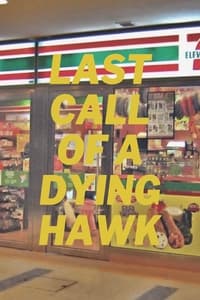 Poster de Last Call of a Dying Hawk