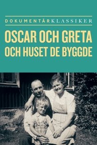 Movieposter Oscar och Greta och huset de byggde
