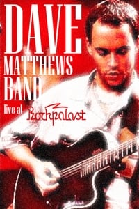 Dave Matthews Band - Rockpalast (1995)