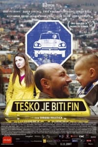 Teško je biti fin (2007)