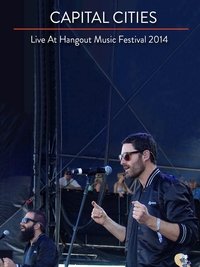 Poster de Capital Cities: Live at The Hangout Festival