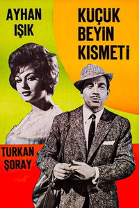 Постер фильма «Küçük beyin kismeti (1963)» — (3 из 6)