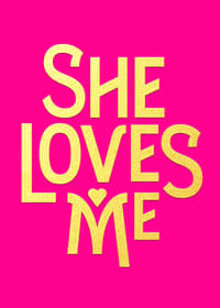 Poster de She Loves Me