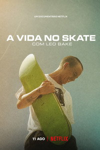 Poster: A Vida no Skate com Leo Baker