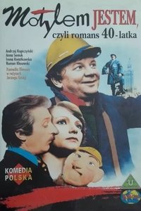 Poster de Motylem jestem, czyli romans 40-latka