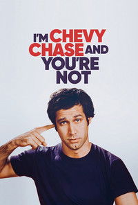 Poster de I’m Chevy Chase and You’re Not