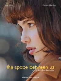 The Space Between Us (2016)