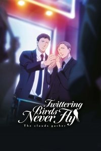 Movieposter Twittering Birds Never Fly - The Clouds Gather