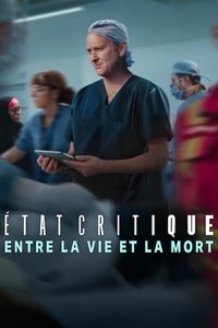 Poster de État critique : Entre la vie et la mort