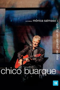 Chico Buarque: Que Tal Um Samba?