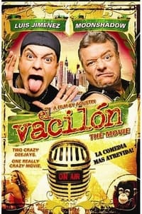 El vacilón: The Movie (2005)