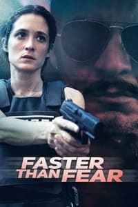 tv show poster Faster+Than+Fear 2021