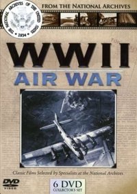 National Archives WWII: Air War (2006)