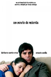 Un novio de mierda (2010)