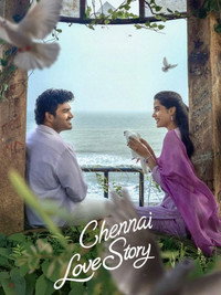 Chennai Love Story (2026) WEB-DL Multi Audio Hindi ORG. + Tamil + Telugu + Malayalam + Kannada Full Movie 480p 720p 1080p 2160p 4K