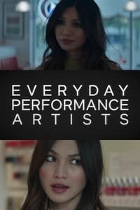 Everyday Performance Artists (2016)