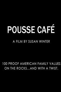 Постер фильма «Pousse Cafe (1997)» — (1 из 1)