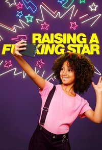 Poster de Raising a F***ing Star