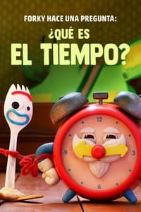 Poster de Forky pregunta: ¿Qué es el tiempo?